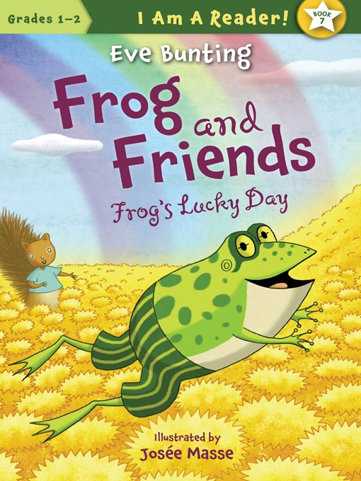 Title details for Frog's Lucky Day by Eve Bunting - Available